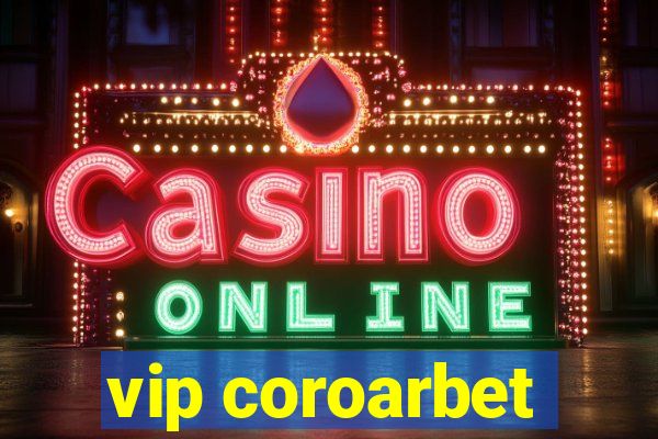 vip coroarbet